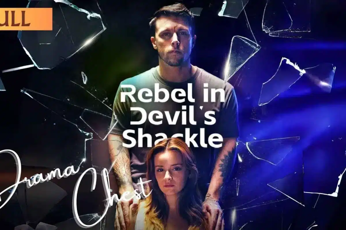 Rebel in Devil's Shackle dramabox