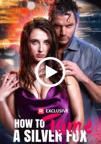 How to Tame a Silver Fox - Watch Now