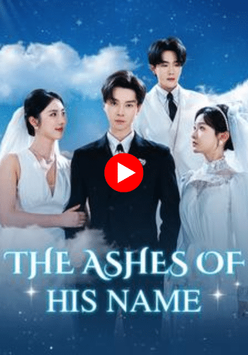 The Ashes of His Name - Watch Now