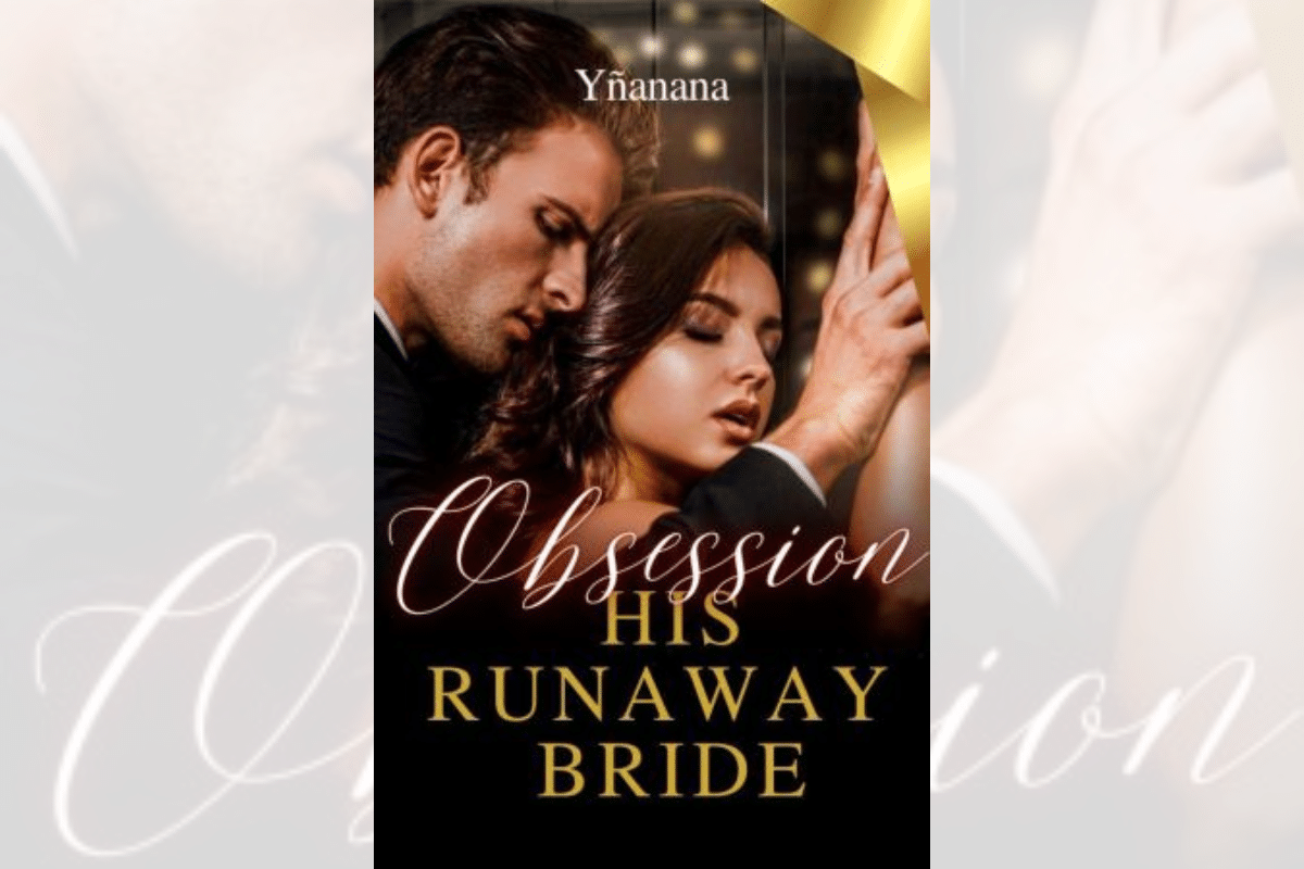Obsession His Runaway Bride
