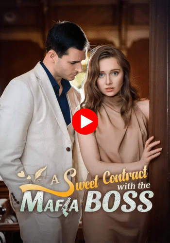 A Sweet Contract with the Mafia Boss - Watch Now
