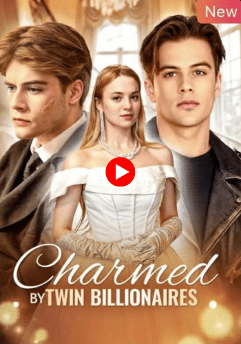 Charmed by Twin Billionaires - Watch Now Online
