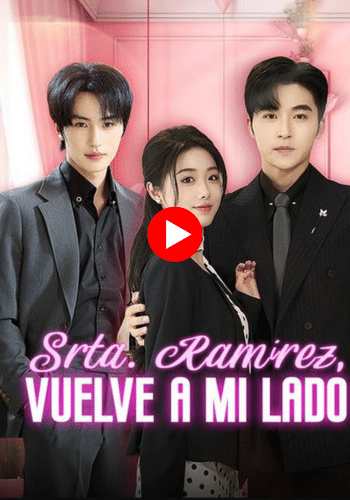 Srta. Ramírez, vuelve a mi lado - Mira Ahora Online