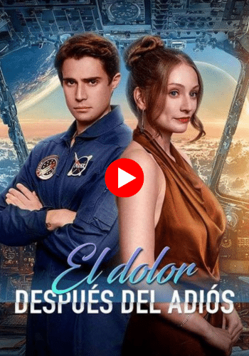 El dolor después del adiós - Ver ahora online
