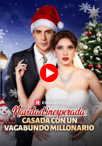 Navidad Inesperada: Casada con un Vagabundo Millonario - Mira ahora online