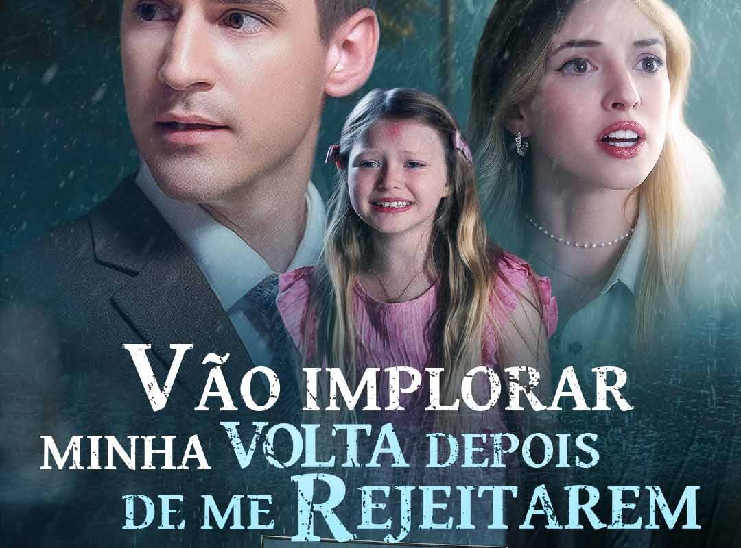 vo implorar que eu volte depois de me rejeitarem 1758199460130
