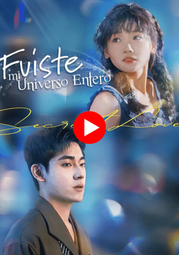 Fuiste mi universo entero - Mira ahora online