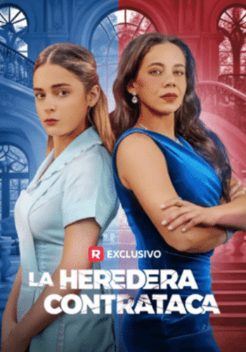 La Heredera Contraataca - Cómo ver gratis