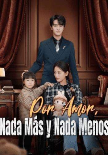 Por Amor, Nada Más y Nada Menos - Cómo ver gratis