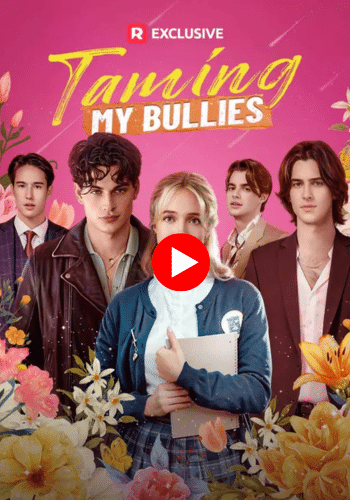 Taming My Bullies - Watch Now for Free
