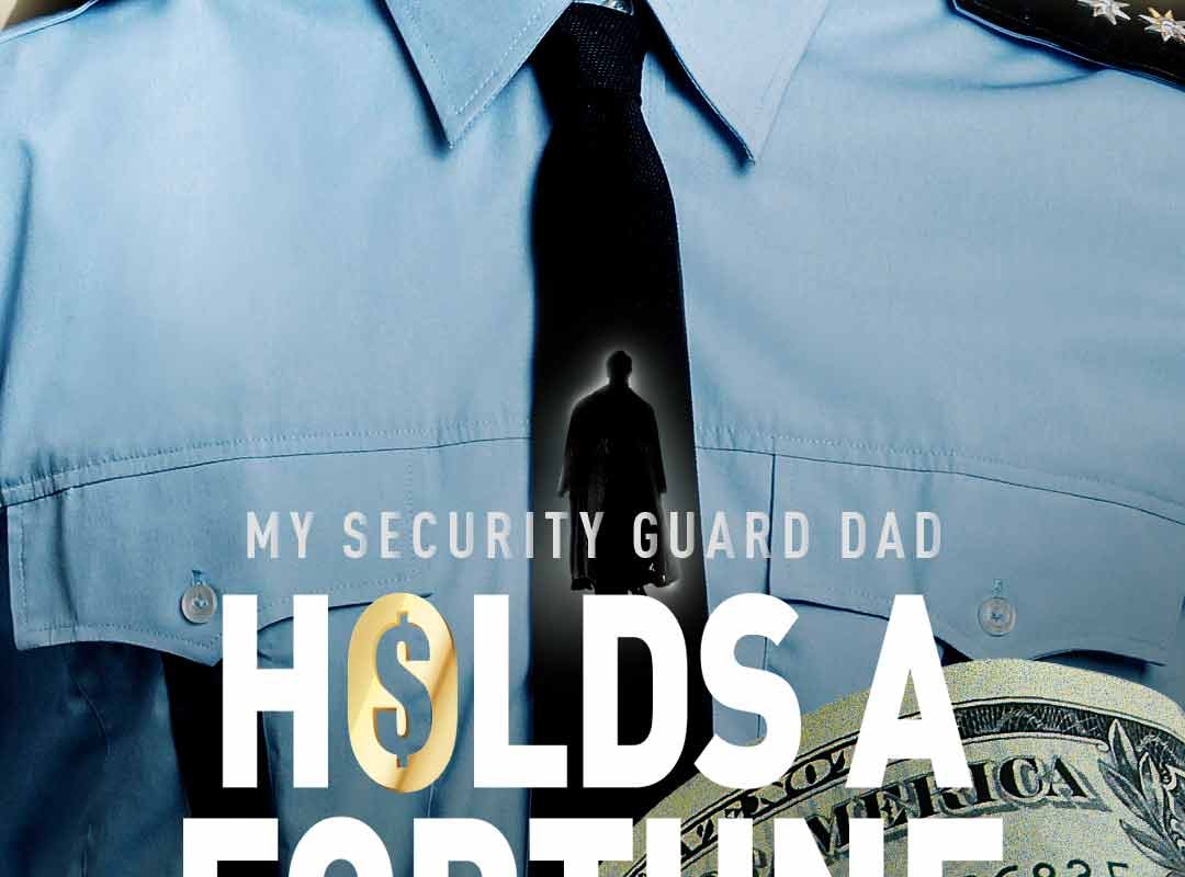 my security guard dad holds a fortune 1761394021006