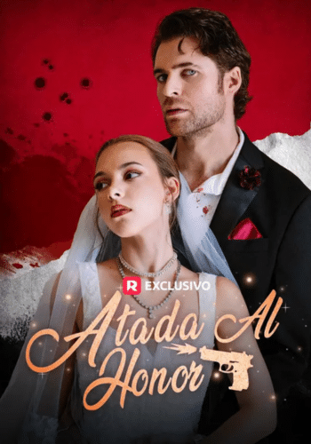 Atada al honor - Cómo Ver Gratis