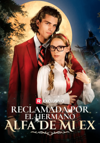 Reclamada por el hermano alfa de mi ex - Cómo Ver Gratis