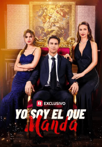 Yo Soy El Que Manda - Cómo ver gratis