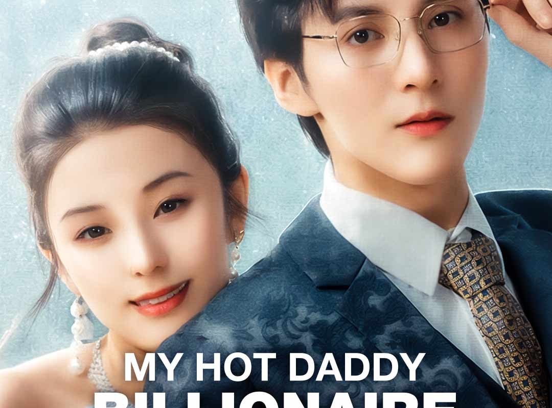 my hot daddy billionaire hubby 1764593275677