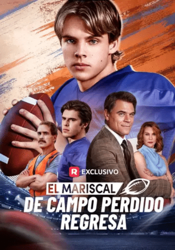 El Mariscal de Campo Perdido Regresa - Cómo Ver Gratis