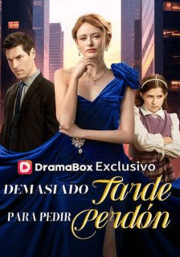 Demasiado Tarde Para Pedir Perdón - Cómo Verlo Gratis