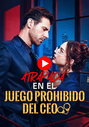Atrapada en el juego prohibido del CEO (Doblado) - Mírala ahora gratis