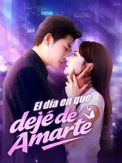 El día en que dejé de amarte (Doblado) - Cómo verla gratis