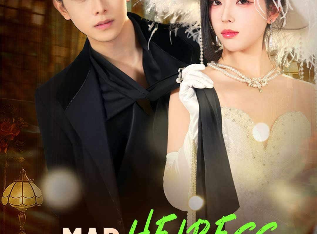 mad heiress unleashed 1773764492468