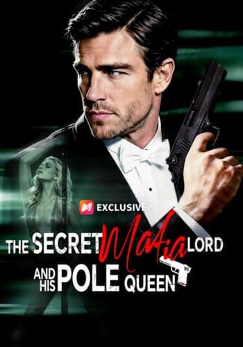 The Secret Mafia Lord and His Pole Queen - How to Watch for Free
