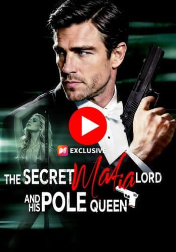 The Secret Mafia Lord and His Pole Queen - Watch Free Online