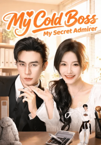 My Cold Boss, My Secret Admirer - How to Watch for Free