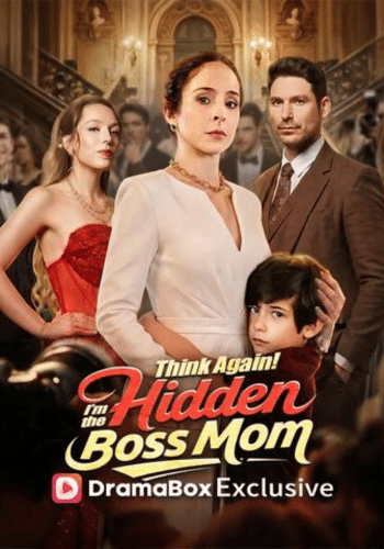 Think Again! I'm the Hidden Boss Mom - How to Watch for Free