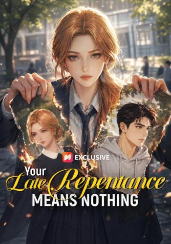 Your Late Repentance Means Nothing - How to Watch for Free