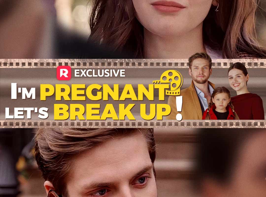 im pregnant lets break up 1779814266703
