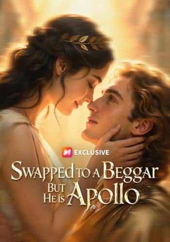 Swapped to a Beggar But He is Apollo - How to Watch for Free
