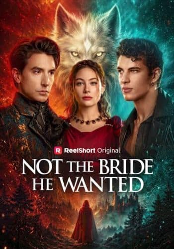 Not the Bride He Wanted - How to Watch for Free